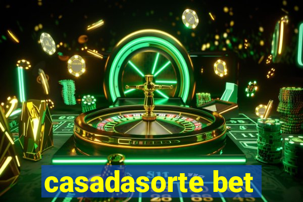 casadasorte bet